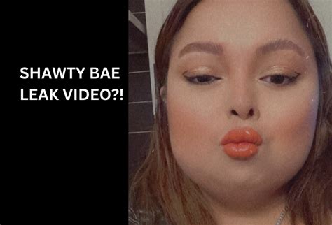 shawty baes of leaked|Shawty Bae Twitter Leak Exposed! Watch the Viral Video Now! sqa